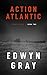 Action Atlantic: The U-boat...