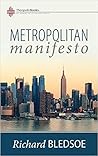 Metropolitan Manifesto: On Being the Counselor to the King in a Pluralistic Empire Metropolitan Manifesto: On Being the Counselor to the King in a Pluralistic Empire