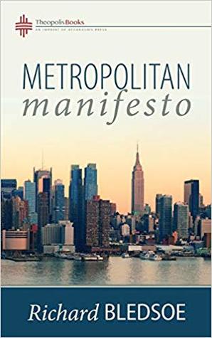 Metropolitan Manifesto:  On Being the Counselor to the King in a Pluralistic Empire (Paperback)