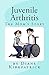 Juvenile Arthritis the Mom'...