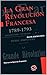 La Gran Revolución Francesa (1789-1793)