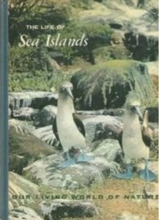 The Life of Sea Islands (Our Living World of Nature)