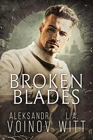Broken Blades (Kindle Edition)