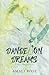 Dandelion Dreams: A Fleurs d'amour Novella