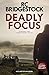 Deadly Focus (D.I. Jack Dylan #1)