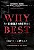 Why The Best Are The Best by Kevin Eastman Why The Best Are The Best by Kevin Eastman