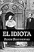El idiota by Fyodor Dostoevsky