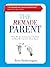 THE REMADE PARENT: Why We A...