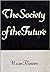 The Society of the Future