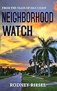 Neighborhood Watch (From the Tales of Dan Coast #10)