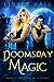 Doomsday Magic (Dragon's Gift: The Druid #5)