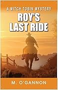 Roy's Last Ride