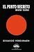El Punto Secreto: Sueños Lucidos (Spanish Edition)
