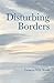 Disturbing Borders