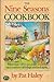 The Nine Seasons Cookbook: More Than 150 Recipes to Get You from mud Season to Fall Foliage and Back Again
