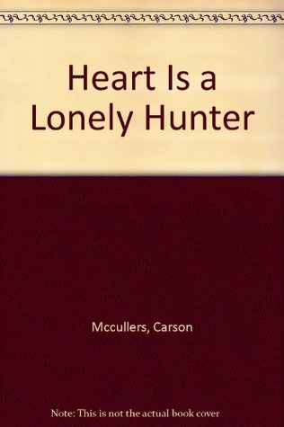 The Heart Is a Lonely Hunter