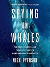 Spying on Whales:...
