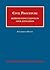 Civil Procedure: Representing Clients in Civil Litigation (University Casebook Series)