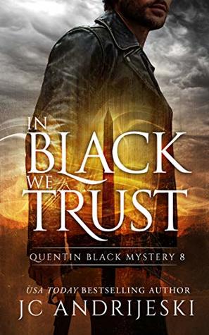 In Black We Trust (Quentin Black Mystery #8)