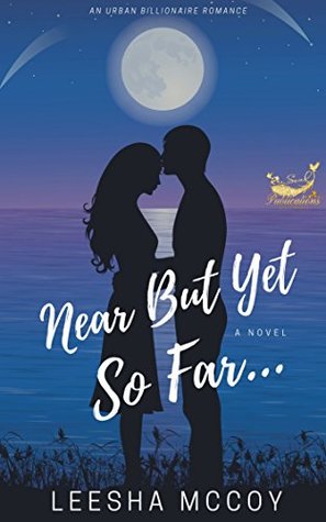 Near But Yet So Far (Kindle Edition)