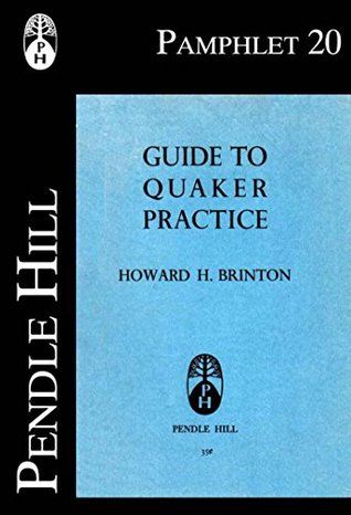 Guide to Quaker Practice (Pendle Hill Pamphlets Book 20)