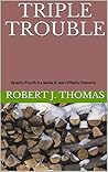Triple Trouble