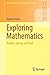 Exploring Mathematics: Problem-Solving and Proof (Springer Undergraduate Mathematics Series)