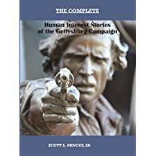 The Complete-Human Interest Stories of the Gettysburg Campaign