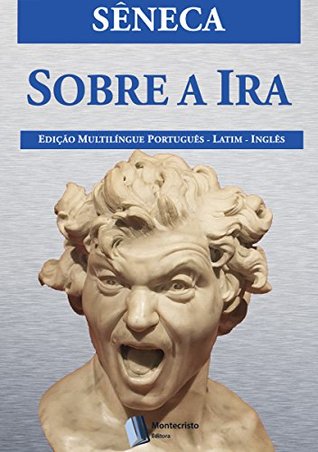 Sobre a Ira (Portuguese Edition)