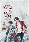 Những Ngôi Nhà Ma...