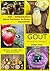 Gout Smoothie Recipes - [Anti – Inflammatory Spice Turmeric i... by Peter Voit