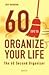 60 Tips to Organize Your Life