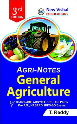 Agri Notes General Agriculture for ICARs JRF ARS/NET SRF IARI Ph.D/Pre P.G. NABARD IBPS-SO Exams 3rd edn (Unknown Binding)