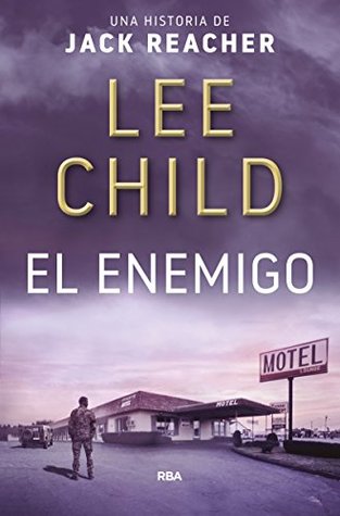 Tapa de El enemigo: Serie Jack Reacher VIII (Lee Child)