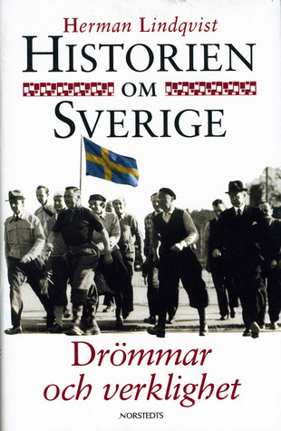 Drömmar och verklighet (Historien om Sverige, #9)