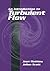 An Introduction to Turbulent Flow