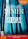 Soeurs by Bernard Minier