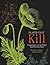 Plants That Kill: A Natural...