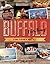 Buffalo Everything: A Guide to Eating in "The Nickel City" (Countryman Know How Book 0)