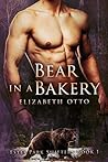 Bear in a Bakery (Estes Park Shifters, #1)