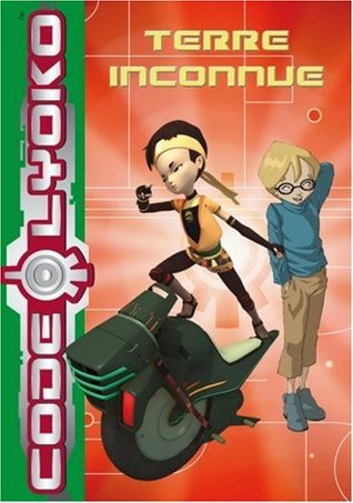 CODE LYOKO T06 : TERRITOIRE INCONNU