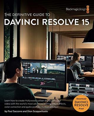 The Definitive Guide to DaVinci Resolve 15 (The Blackmagic Design Learning Series)