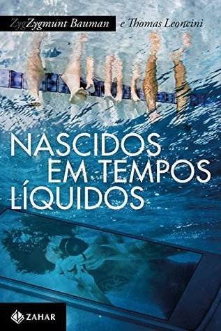 Nascidos em tempos líquidos: Transformações no terceiro milênio (Portuguese Edition)