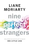 Nine Perfect Strangers by Liane Moriarty