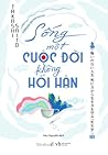 Sống Một Cuộc Đời...