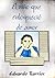 El Niño Que Enloqueció De Amor by Eduardo Barrios