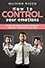 How to Control Your Emotion...
