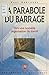 La parabole du barrage : ve...