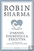 O Santo, O Surfista e a Executiva by Robin Sharma