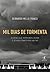Mil Dias de Tormenta by Bernardo Mello Franco